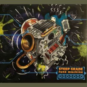 Download track Big & Bad Steep Grade