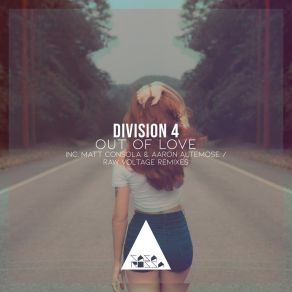 Download track Out Of Love (Matt Consola & Aaron Altemose Remix Radio Edit) Division 4Matt Consola