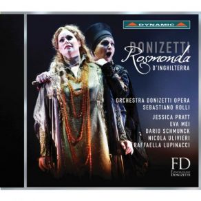 Download track Rosmonda D'Inghilterra, Act I Deh! Ti Arresta! (Live) Eva Mei, Nicola Ulivieri, Dario Schmunck, Jessica Pratt, Raffaella Lupinacci, Donizetti Opera Orchestra, Sebastiano Rolli