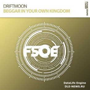 Download track Beggar In Your Own Kingdom (Extended Mix) Driftmoon