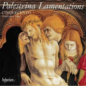 Download track 8. ''In Coena Domini'' Lectio II: Et Egressus Est A Filia Sion 4vv Palestrina, Giovanni Pierluigi Da