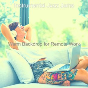 Download track Luxurious Work From Anywhere Instrumental Jazz Jams