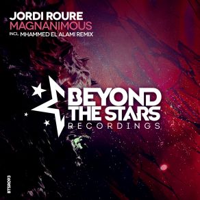 Download track Magnanimous (Mhammed El Alami Remix) Jordi Roure