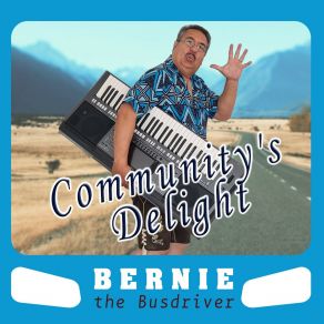 Download track I'm The Gentleman Of The Road Bernie The Busdriver