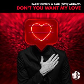 Download track Don't You Want My Love (Extended Mix) Barry Ruffley