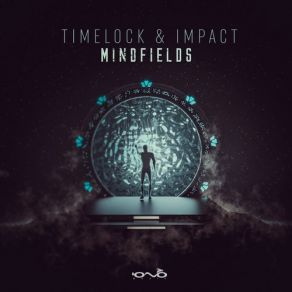 Download track Mind Fields Timelock, Impact