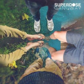 Download track Everything's Coming Up Sidedown Superdose Gangway