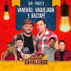 Download track Ah Vagabundo (Live) Cavaleiros Do Forró