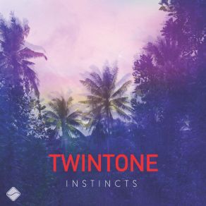 Download track Instincts Twintone