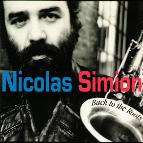 Download track Prelude A L'Unisson Nicolas Simion, Nicolas Simion Trio, Peter Perfido, Glen Fisher