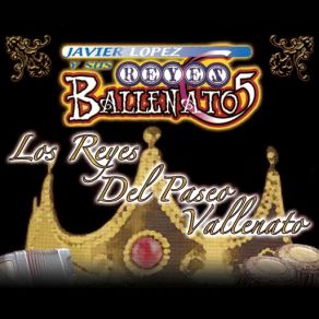 Download track La Abejita Javier Lopez, Sus Reyes BallenatosLos Reyes Ballentanos