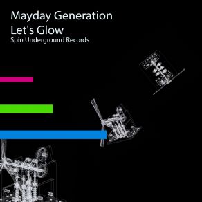 Download track Let's Glow (Original Mix) Mayday Generation