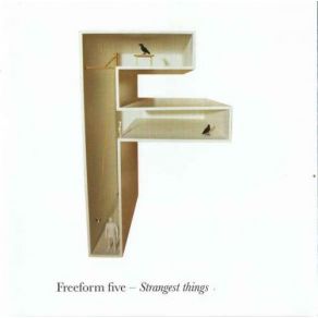 Download track Strangest Things (Freeform Reform Dub Mix) Freeform Five