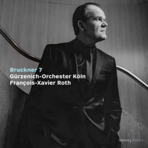 Download track Bruckner Symphony No. 7 In E Major, WAB 107 III. Scherzo. Sehr Schnell Gürzenich-Orchester Köln, François-Xavier Roth