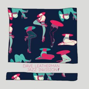 Download track Jazz Invision (Alexander Koning Remix) Dave Leatherman