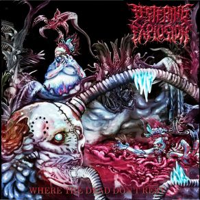 Download track Broken Bactericidal Infestation After Violents Spasms And Darkned Vomiting (Instrumental) Festering ExplosionΟΡΓΑΝΙΚΟ