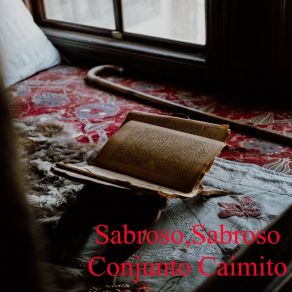 Download track Sabroso, Sabroso Conjunto Caimito