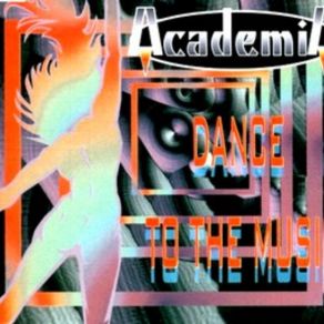 Download track Dance To The Music (Extended Mix) Academia