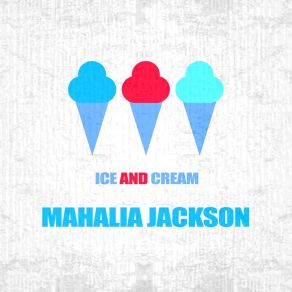 Download track The Holy City Mahalia Jackson