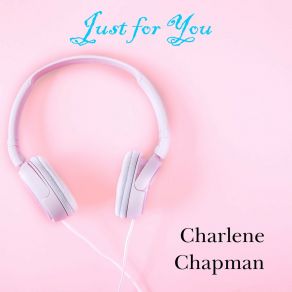 Download track Every Day I'm On My Own Charlene Chapman