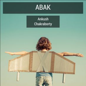 Download track Abak Ankush Chakraborty