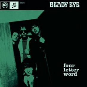 Download track Four Letter Word Beady Eye