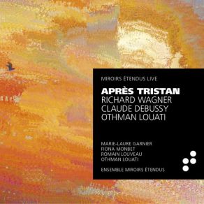 Download track Wesendonck Lieder, WWV 91: III. Im Treibhaus (Live) Marie-Laure Garnier, Romain Louveau, Othman Louati