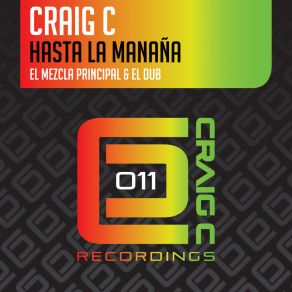 Download track Hasta La Manaña (El Dub) Craig C.