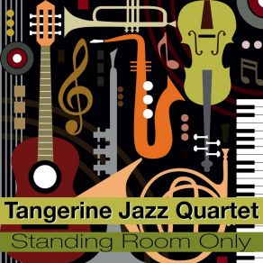 Download track I'll Kiss You Tangerine Jazz Quartet