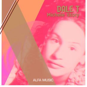 Download track Michele Story Dale T