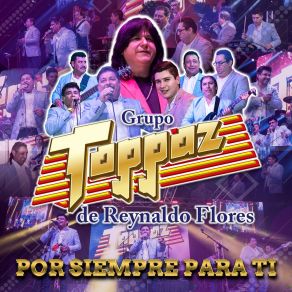 Download track Celoso (En Vivo) Grupo Toppaz De Reynaldo Flores