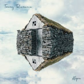 Download track Atopia Tommy Talamanca