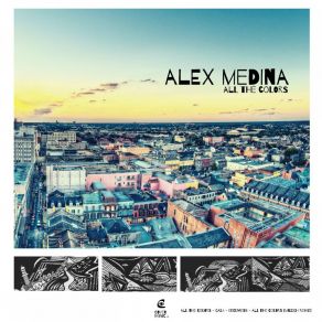 Download track All The Colors Alex Medina