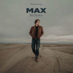 Download track Worry 'Bout My Wandering (Acoustic) Max McNown