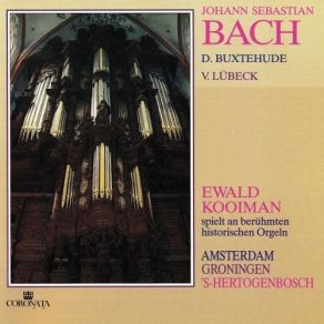 Download track 9. J. S. Bach - Ich Ruf Zu Dir Herr Jesu Christ Keine BWV-Nr. Yale · Hertogenbosch St. Janskathedraal Ewald Kooiman