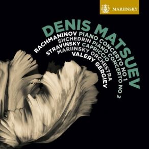 Download track 3. Rachmaninov: Piano Concerto No. 1 - III. Allegro Vivace Mariinsky Orchestra, Denis Matsuev