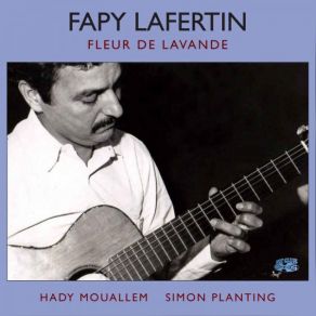 Download track Fleur De Lavande Fapy Lafertin, Simon PlantingHady Mouallem