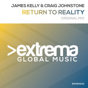 Download track Return To Reality (Radio Edit) James Kelly, Craig Johnstone