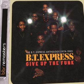 Download track Give Up The Funk (Let's Dance) B. T. Express