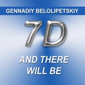 Download track And There Will Be Gennadiy Belolipetskiy