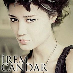 Download track Yoldan Geçen Adam İrem Candar