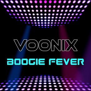 Download track Boogie Fever (DJ Benasso Extended Mix) VoonixDJ Benasso