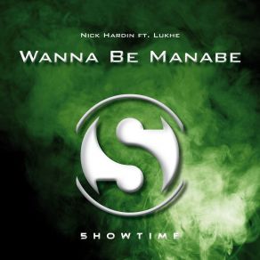 Download track Wanna Be Manabe Lukhe