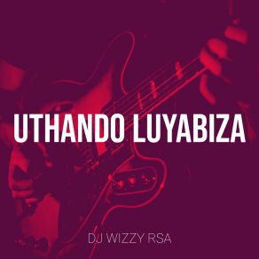 Download track Kiya Becha Dj Wizzy Rsa