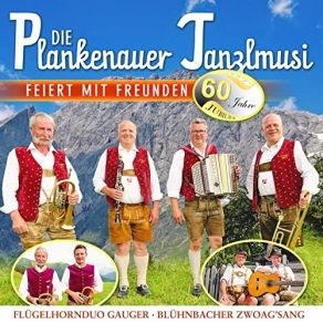 Download track Am Untersberg Da Steh' Ich Flügelhornduo Gauger, Blühnbacher Zwoag'sang, Die Plankenauer TanzlmusiBlühnbaacher Zwoag'sang