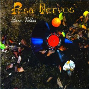 Download track Dores Velhas Pesa Nervos