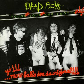 Download track Caught With The Meat In Your Mouth The Dead Boys