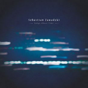 Download track And The Days Kept Dripping Sebastian Zawadzki