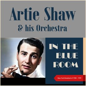 Download track The Old Stamping Ground Artie Shaw And His OrchestraTony Pastor