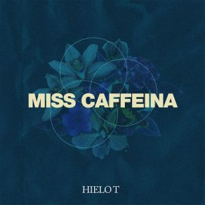 Download track Hielo T Miss Caffeina